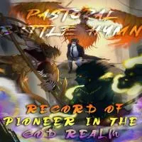 pastoral-battle-hymn-record-of-pioneer-in-the-god-realm.webp