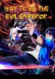 way-to-be-the-evil-emperor.jpg